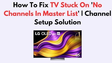 How To Fix TV Stuck On 
