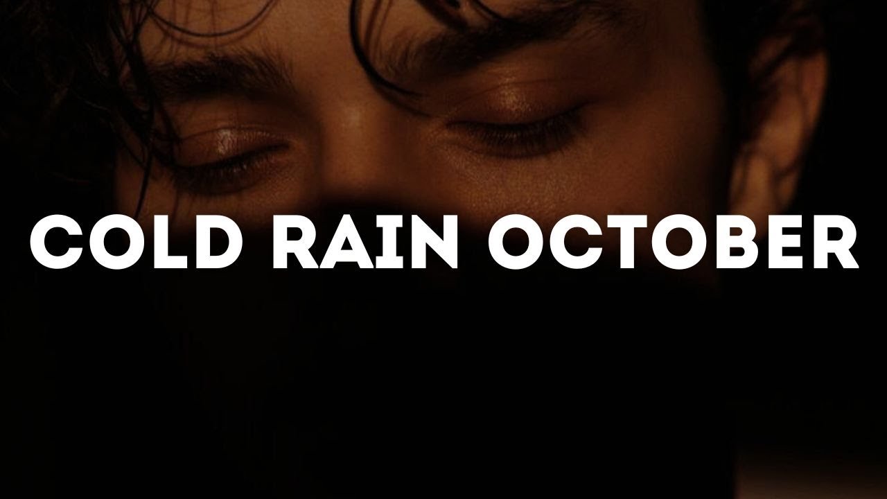 Watch cellardoor.mp3 & justmartin - Cold Rain October || Español + Lyrics on YouTube Watch cellardoor.mp3 & justmartin - Cold Rain October || Español + Lyrics on YouTube