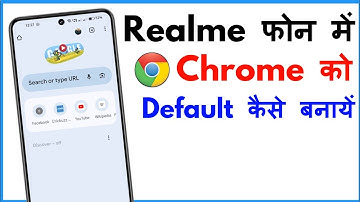 How To Set Chrome As Default Browser In Realme Mobile | Realme Default Browser Change