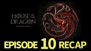 House of the Dragon Season 1 Episode 10 The Black Queen Recap