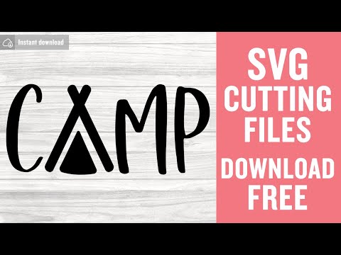 Camp Svg Free Cut Files for Cricut Silhouette Free Download