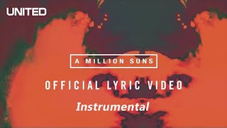 Hillsong UNITED - A Million Suns Lyric Video - Instrumental