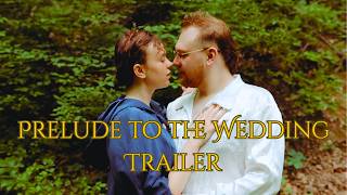 Prelude to the Wedding | Short Film Trailer