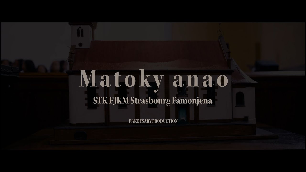 Matoky Anao (Live Church) | Stk Fjkm Strasbourg