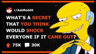 What If These Shocking Secrets Were Revealed? Reddit's Most Scandalous Stories | Askreddit #reddit