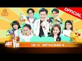 BẾP VUI BÙNG VỊ TẬP 10 - ViruSs làm loạn: Lâm Vỹ Dạ đòi "tống cổ" khỏi team, Hari xin "từ chối nhận"