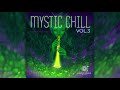 Psychill  mystic chill vol 3  compiled by maiia full album