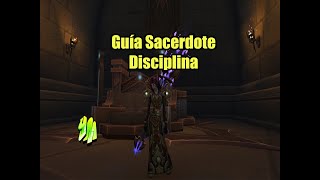 [WoW] Guía Sacerdote Disciplina PVE 9.2+
