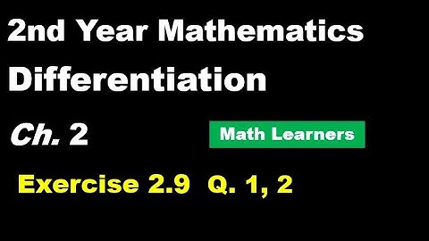 2nd year Mathematics Ch 2 Exercise 2.9 Q 1,2.