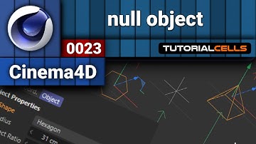 0023. null object in cinema 4d