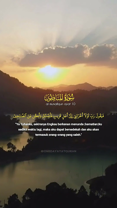 surah al munafiqun ayat 10 | dan pada akhirnya manusia itu menyesali perbutanya