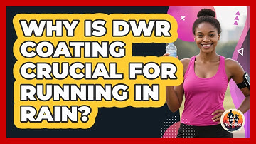 Why Is DWR Coating Crucial For Running In Rain? - All Sorts Of Running