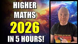 HIGHER MATHS 2026 in 5 Hours | Whole Course EXAM Revision!