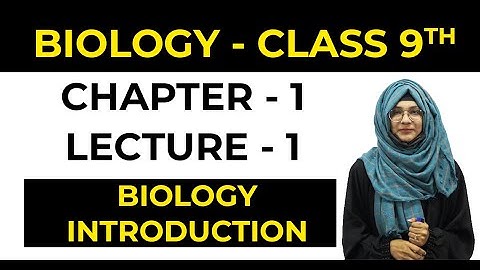9th Class Biology | Chapter 1 Introduction to Biology 2023 | Matric Part 1