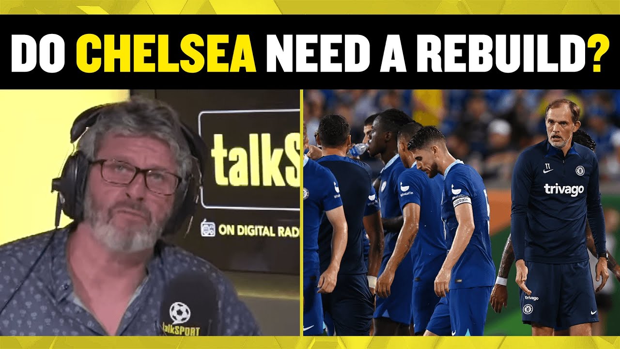 Do Chelsea need a rebuild? 🤔 Adrian Durham & Andy Townsend discuss ...