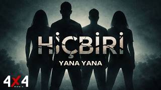 Hi̇çbi̇ri̇ - Yana Yana