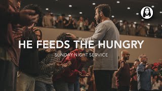 He Feeds The Hungry | Michael Koulianos | Sunday Night Service | December 3Rd, 2023