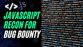 JavaScript Recon for Bug Bounty Hunters: Find Vulnerabilities & Earn Money