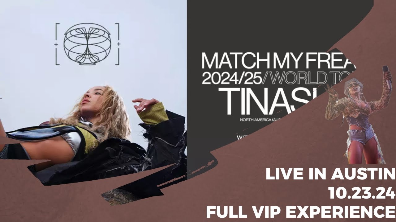 ⁴ᴷ TINASHE | MATCH MY FREAK WORLD TOUR: LIVE IN AUSTIN | 10.23.24 | VIP FRONT ROW