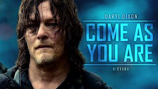 Daryl Dixon Tribute || Come As You Are [TWD]