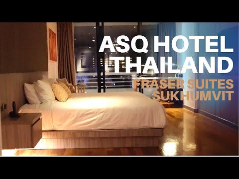 Fraser Suites Sukhumvit Bangkok - ASQ Hotel Tour