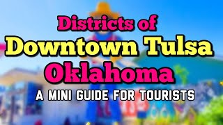 A Guided Mini Tour of Downtown Tulsa Oklahoma | Districts of Tulsa by Livin' an OK life 12,094 views 2 years ago 8 minutes, 4 seconds