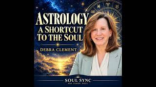 Full Astrology: A Shortcut to the Soul | Debra Clement News