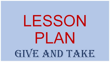 3rd CLASS MATHS LESSON PLAN / GIVE AND TAKE