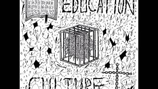 Education - Culture (Full Album)