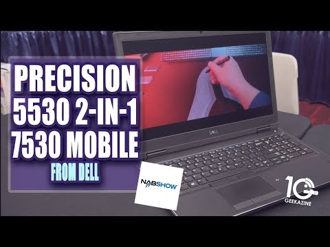 Dell Precision 5530 2-in-1, 7530 Mobile Workstation First Look