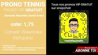 👍PRONO TENNIS Stanislas Wawrinka - Daniel Evans - Prono tous les matins à 9H