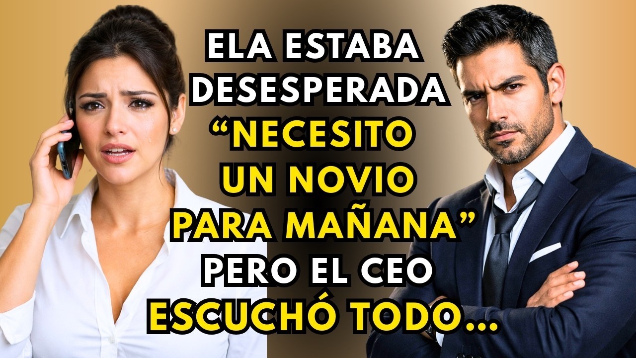 EL CEO ESCUCHÓ A SU SECRETARIA DECIR QUE NECESITABA UN NOVIO EN 24H—Y LO QUE HIZO SORPRENDIÓ A TODOS