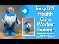 DIY Health Care Worker Gnome/Nurse gnome/Doctor gnome/Dollar Tree gnome Tutorial/Gnome pattern image