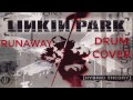 Linkin park  runaway  drum cover