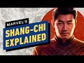 Marvel's Shang-Chi Movie Explained