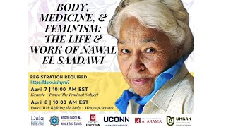 Body, Medicine, and Feminism: The Life & Work of Nawal El Saadawi | Keynote & Panel I