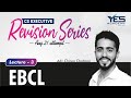 EBCL REVISION for Aug 21 (Part 3) | CS Executive Marathon for Aug 21 | Adv Chirag Chotrani