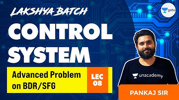 Advanced Problem On BDR/SFG | L:8 | Control system | GATE 2022 | Lakshya Batch | Pankaj Sir