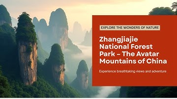 Zhangjiajie National Forest Park – The Avatar Mountains of China