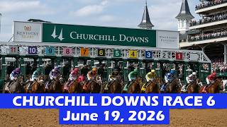 Churchill Downs Race 6 - June 19 2026