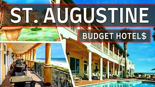 Top 10 Best Budget-Friendly Hotels in St. Augustine, Florida | Affordable Options for 2024