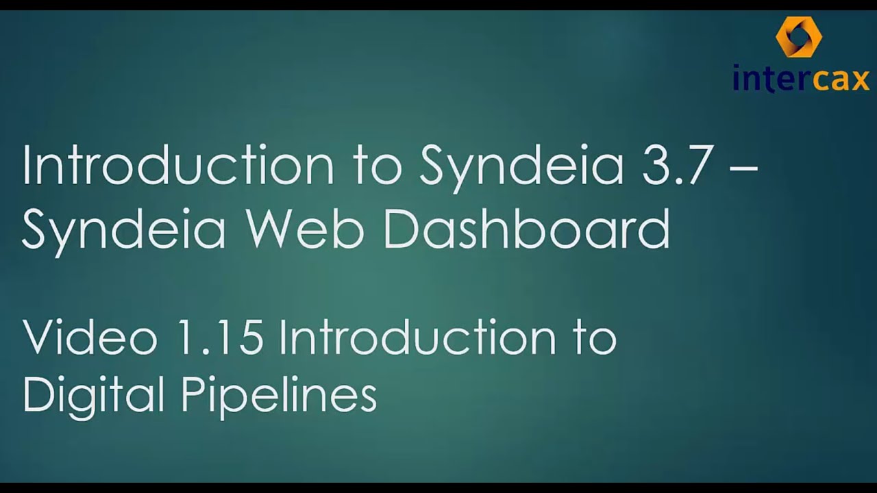 Introduction to Digital Pipelines | Video 1.15 | Syndeia Web Dashboard | Syndeia 3.7