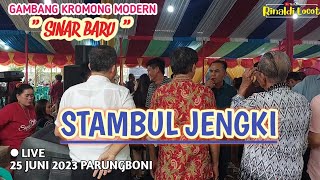 STAMBUL JENGKI - GAMBANG KROMONG MODERN SINAR BARU || PARUNGBONI 25 JUNI 2023