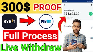 Bybit App Live Withdrawal Full Process | Bybit App Payment Proof | Bybit To Paytm | 300$ Proof