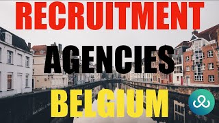 Best Recruitment Agencies in Belgium: Supporting Belgian Businesses Hiring Top Talent & Staff | 2025