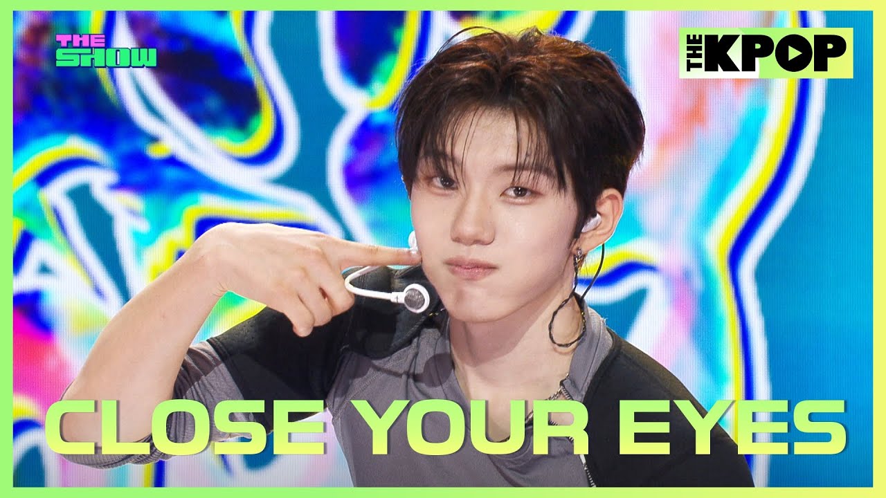 CLOSE YOUR EYES, Paint Candy [THE SHOW 250812]
