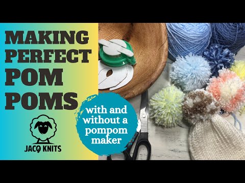 Making perfect pompoms with and without a pompom maker 