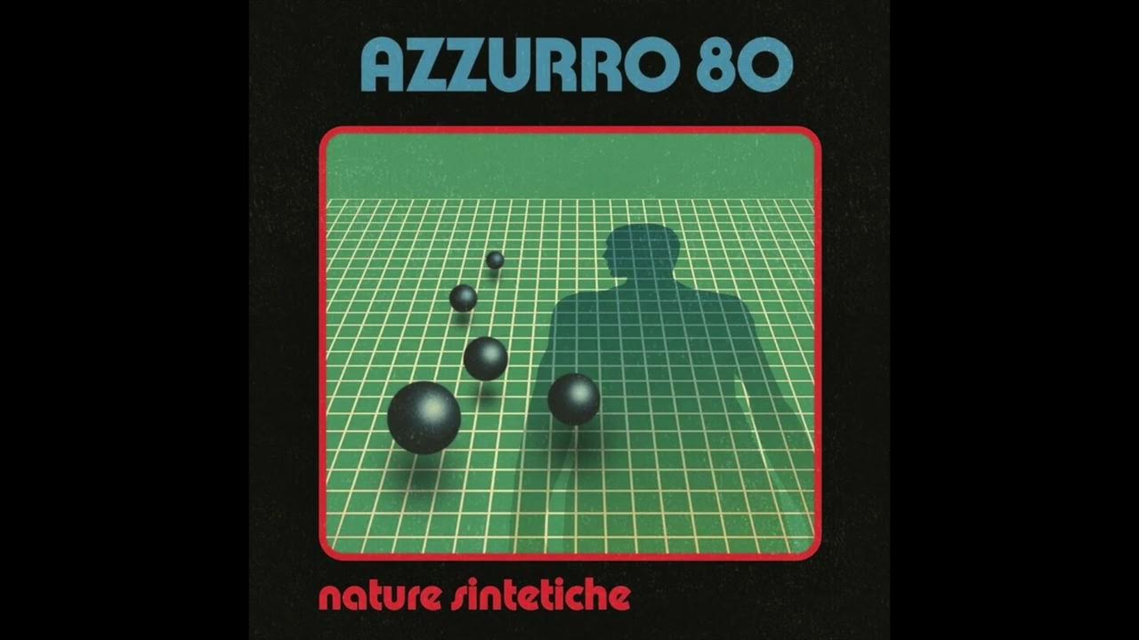 AZZURRO 80 – Nature Sintetiche (2019) AZZURRO 80 – Nature Sintetiche (2019)