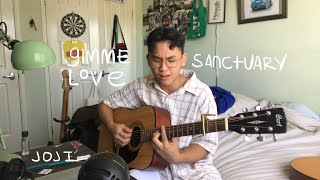 Gimme Love + Sanctuary 🦥 Joji (mashup cover) chords