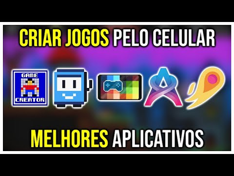 COMO CRIAR UM JOGO NO CELULAR  MELHORES APLICATIVOS PARA CRIAR JOGOS PELO  CELULAR 